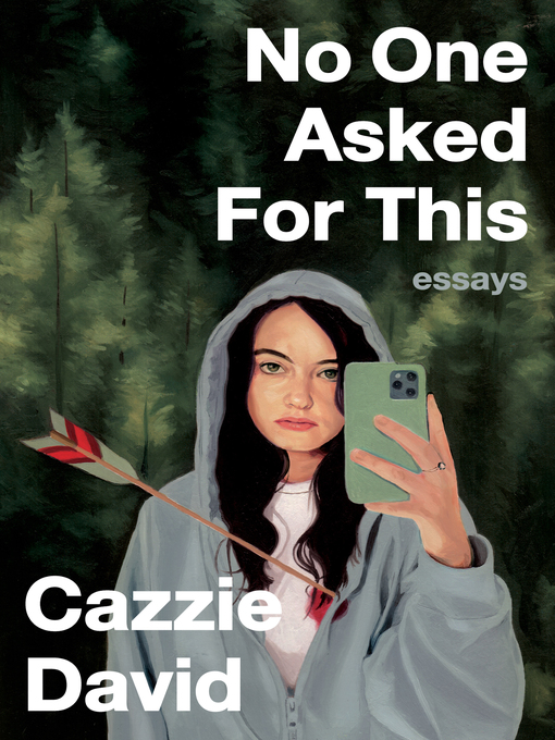 Title details for No One Asked For This by Cazzie David - Available